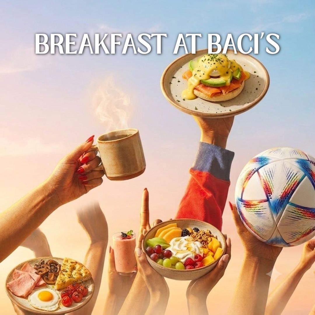 BACI - Breakfast Menu (World Cup Exclusive)